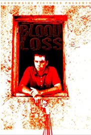 Blood Loss - Movie Poster Blood Loss - Movie Poster