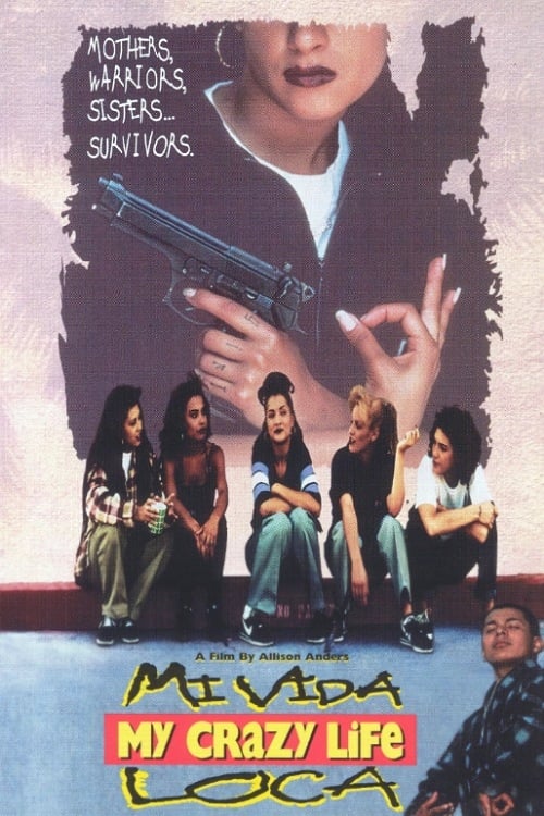 Mi Vida Loca - Movie Poster Mi Vida Loca - Movie Poster