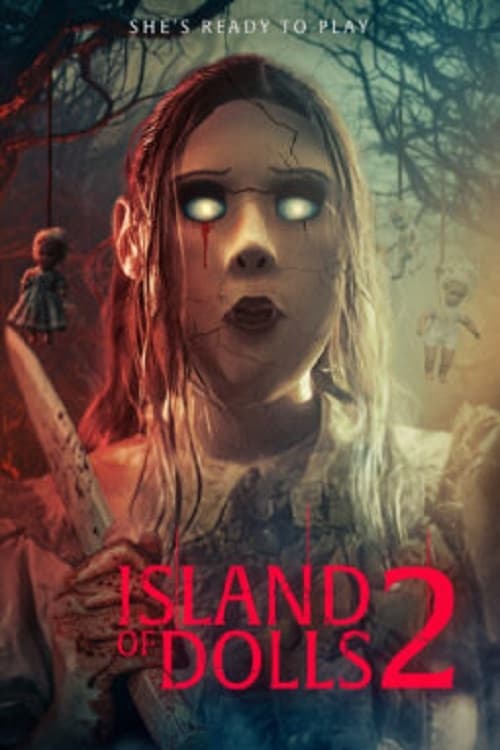 Island of the Dolls 2 - Movie Poster Island of the Dolls 2 - Movie Poster