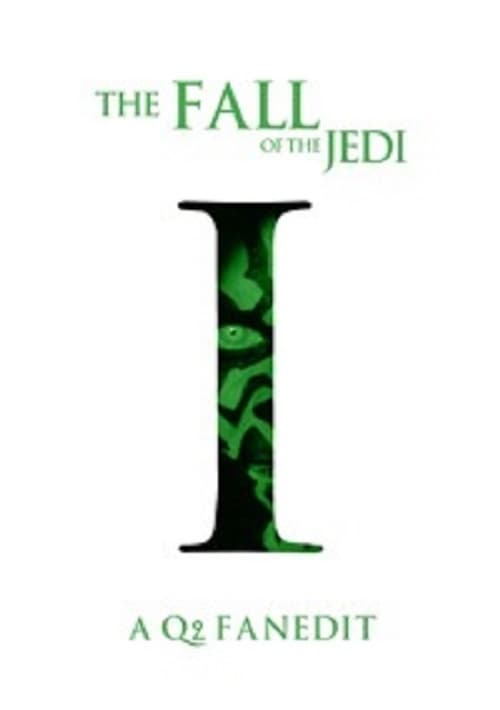 Star Wars: The Fall of the Jedi - Movie Poster Star Wars: The Fall of the Jedi - Movie Poster