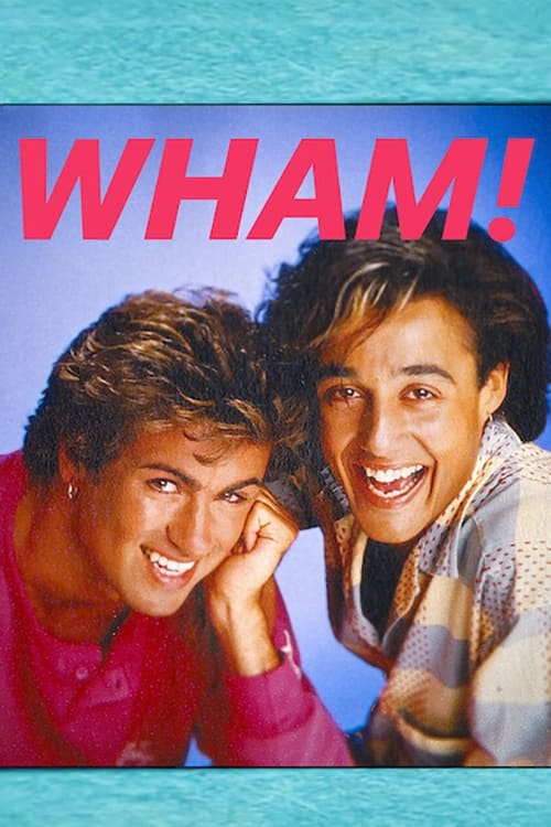 WHAM! - Movie Poster WHAM! - Movie Poster