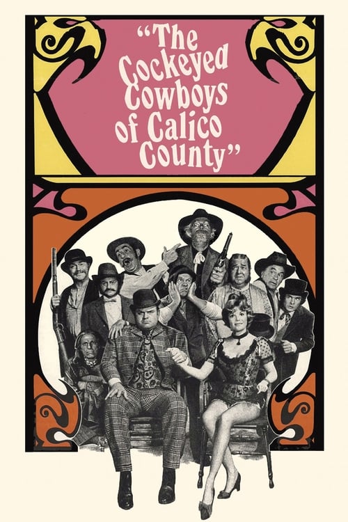 The Cockeyed Cowboys of Calico County - Movie Poster The Cockeyed Cowboys of Calico County - Movie Poster