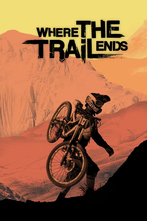 Where the Trail Ends - Movie Poster Where the Trail Ends - Movie Poster