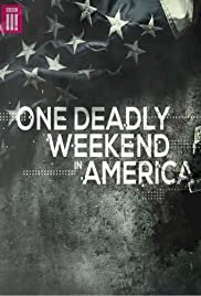 One Deadly Weekend in America - Movie Poster One Deadly Weekend in America - Movie Poster