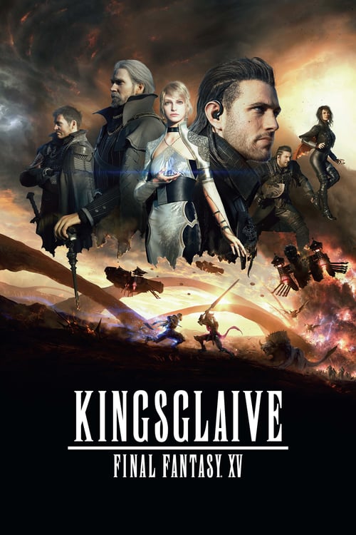 Kingsglaive: Final Fantasy XV - Movie Poster Kingsglaive: Final Fantasy XV - Movie Poster