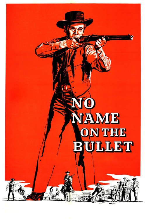No Name on the Bullet - Movie Poster
