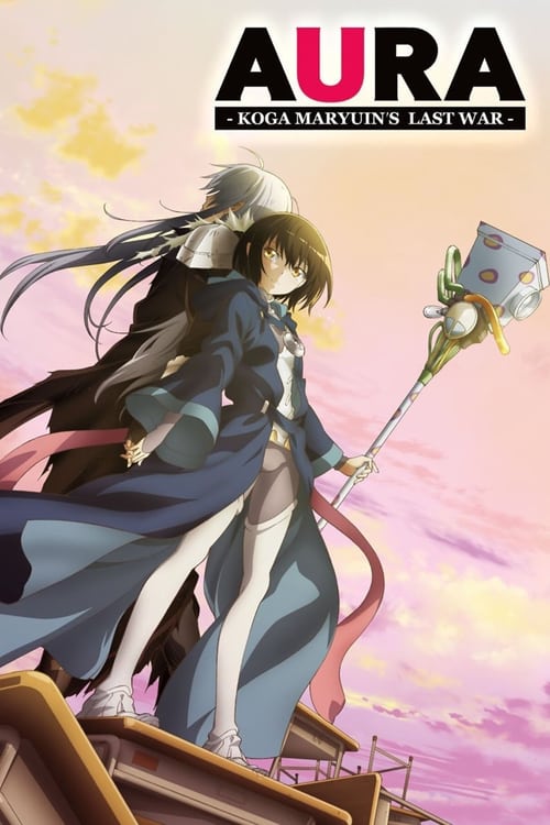 Aura: Koga Maryuin's Last War - Movie Poster Aura: Koga Maryuin's Last War - Movie Poster