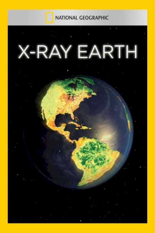 X-Ray Earth - Movie Poster X-Ray Earth - Movie Poster