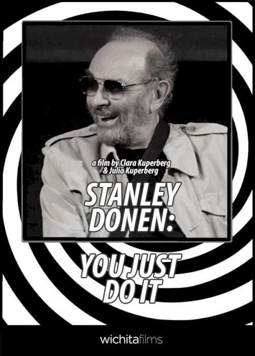 Stanley Donen: You Just Do It - Movie Poster Stanley Donen: You Just Do It - Movie Poster