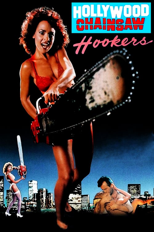 Hollywood Chainsaw Hookers - Movie Poster Hollywood Chainsaw Hookers - Movie Poster
