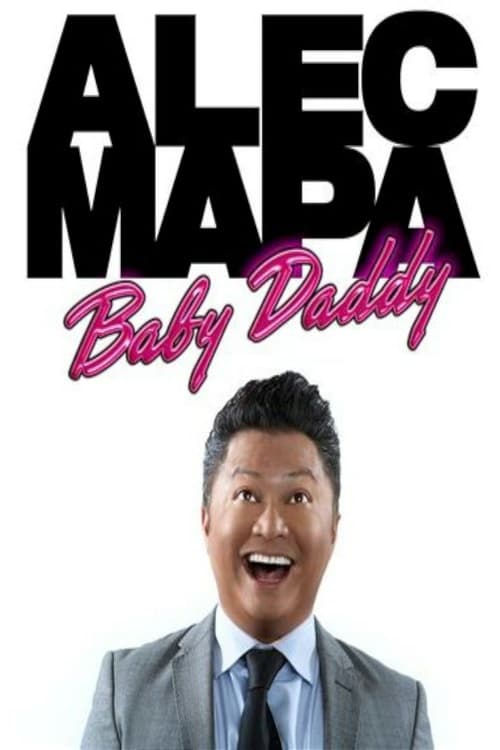 Alec Mapa: Baby Daddy - Movie Poster Alec Mapa: Baby Daddy - Movie Poster