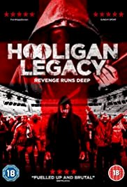 Hooligan Legacy - Movie Poster Hooligan Legacy - Movie Poster