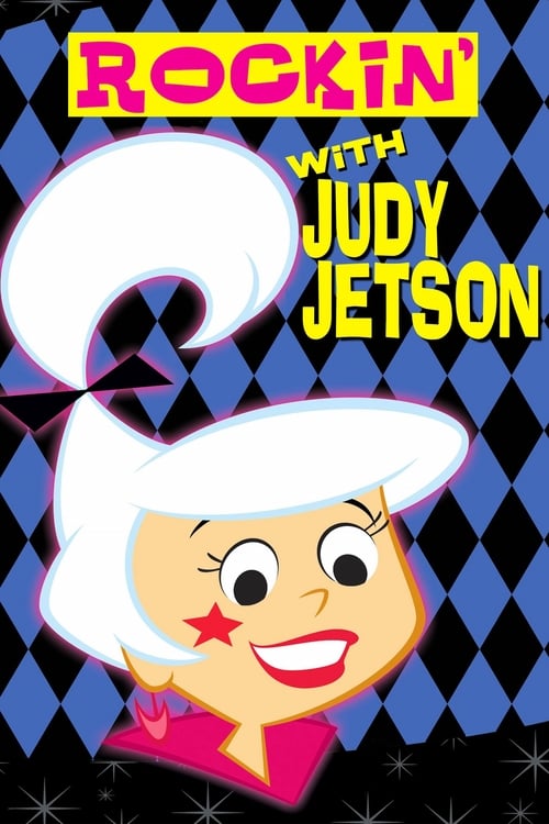 Rockin' with Judy Jetson - Movie Poster Rockin' with Judy Jetson - Movie Poster
