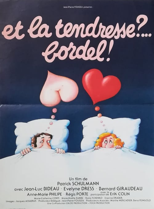 Et la tendresse ?... Bordel ! - Movie Poster Et la tendresse ?... Bordel ! - Movie Poster