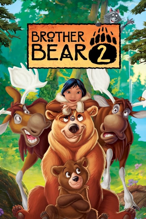 Brother Bear 2 - Movie Poster Brother Bear 2 - Movie Poster