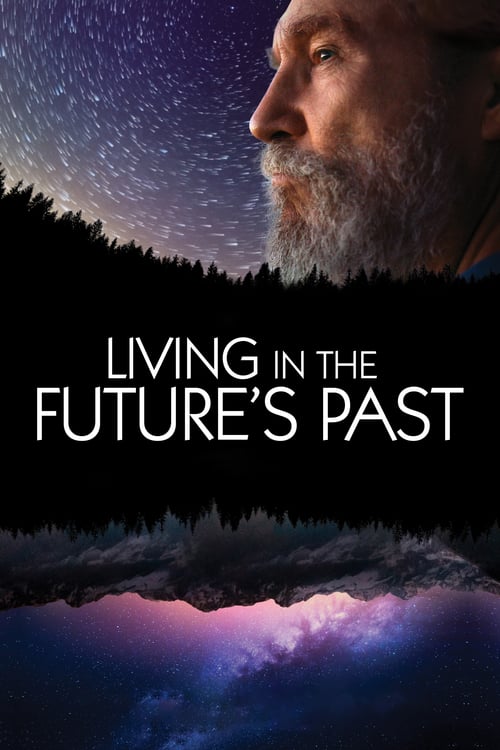 Living in the Future's Past - Movie Poster Living in the Future's Past - Movie Poster
