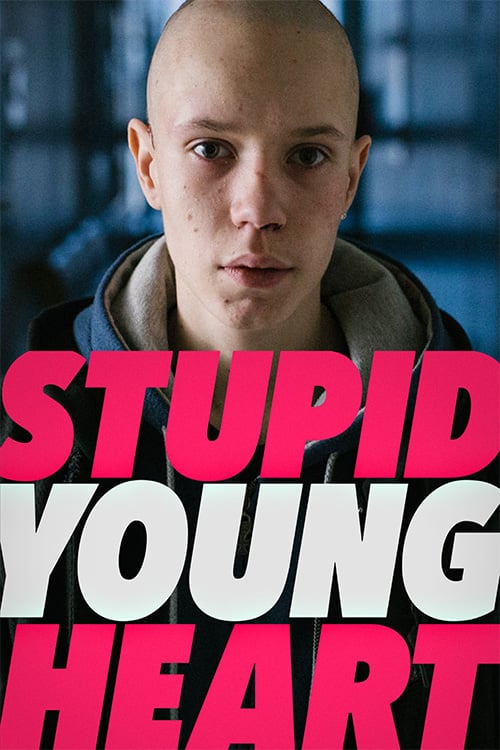 Stupid Young Heart - Movie Poster Stupid Young Heart - Movie Poster