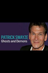 Patrick Swayze: Ghosts & Demons - Movie Poster
