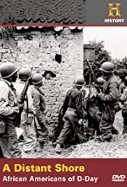 A Distant Shore: African Americans on D-Day - Movie Poster A Distant Shore: African Americans on D-Day - Movie Poster