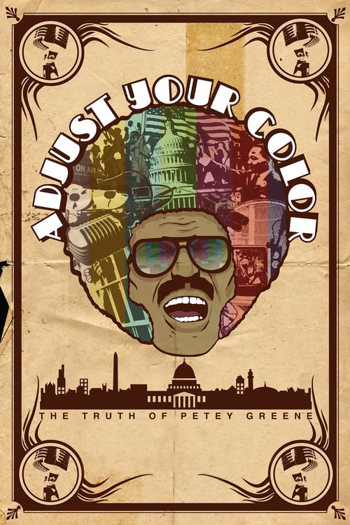 Adjust Your Color: The Truth of Petey Greene - Movie Poster Adjust Your Color: The Truth of Petey Greene - Movie Poster