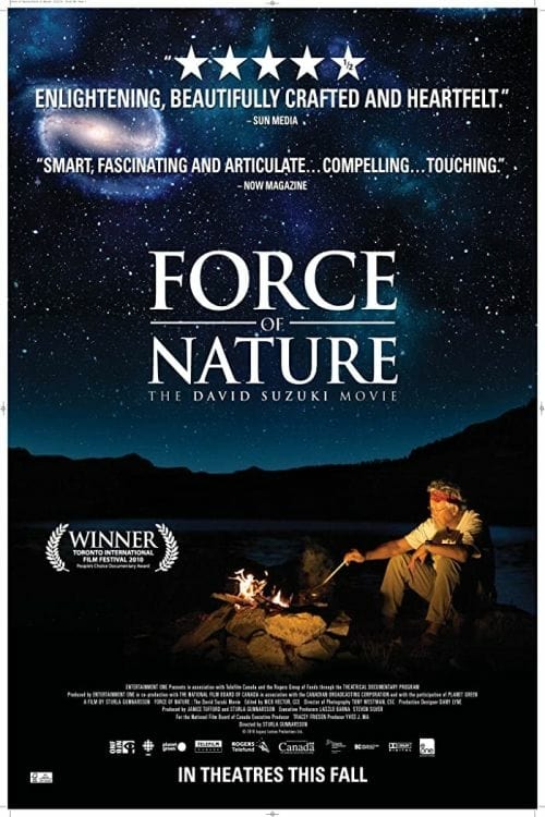 Force of Nature: The David Suzuki Movie - Movie Poster Force of Nature: The David Suzuki Movie - Movie Poster