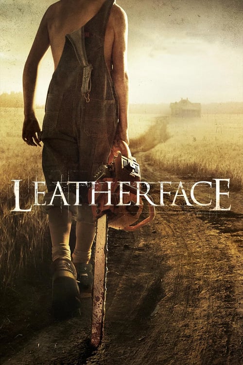 Leatherface - Movie Poster Leatherface - Movie Poster
