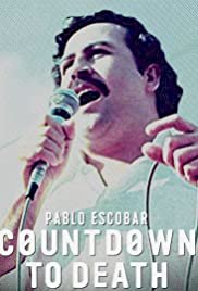 Countdown to Death: Pablo Escobar - Movie Poster