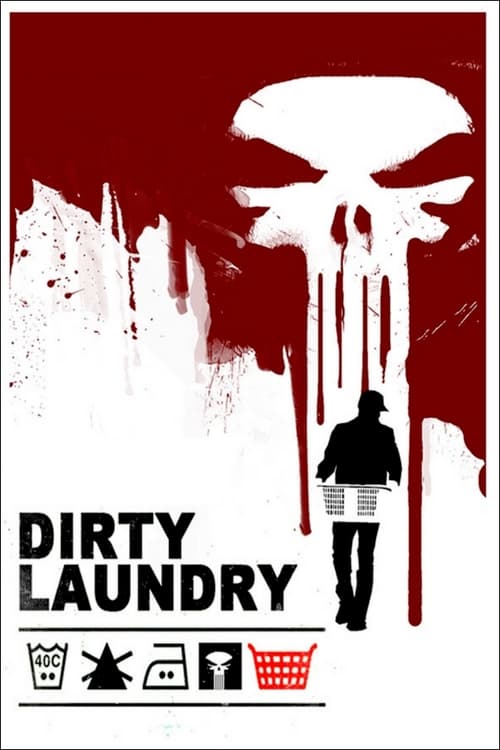 The Punisher: Dirty Laundry - Movie Poster The Punisher: Dirty Laundry - Movie Poster