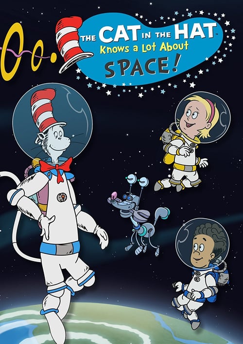 The Cat In The Hat Knows A Lot About Space! - Movie Poster The Cat In The Hat Knows A Lot About Space! - Movie Poster