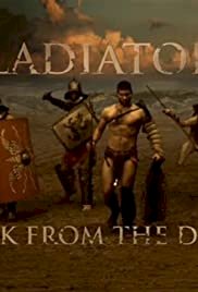 Gladiators: Back from the Dead - Movie Poster Gladiators: Back from the Dead - Movie Poster