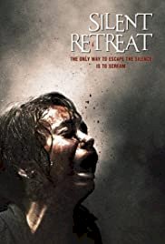 Silent Retreat - Movie Poster Silent Retreat - Movie Poster