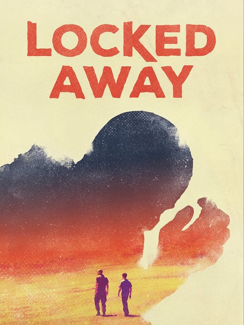 Locked Away - Movie Poster Locked Away - Movie Poster