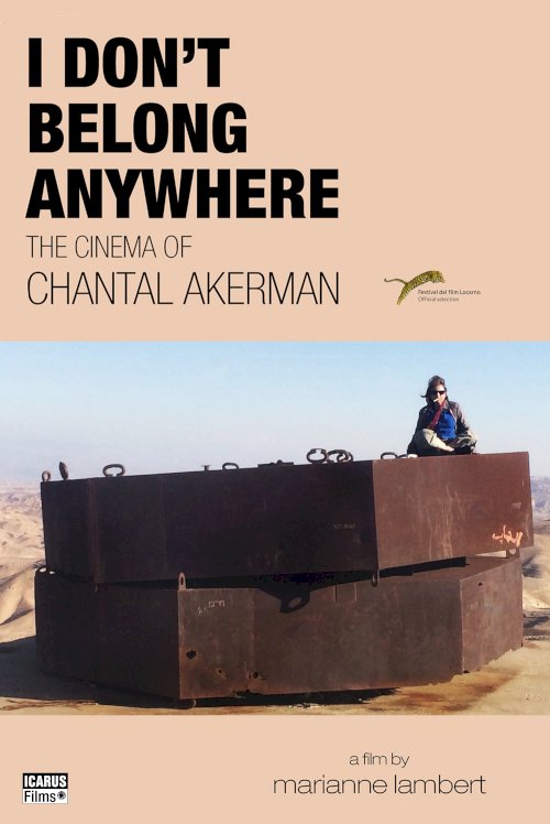 I Don't Belong Anywhere: The Cinema of Chantal Akerman - Movie Poster