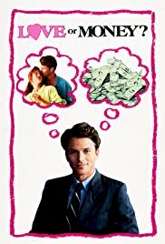 Love or Money - Movie Poster Love or Money - Movie Poster