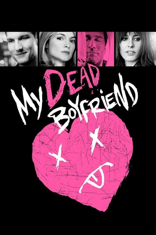My Dead Boyfriend - Movie Poster My Dead Boyfriend - Movie Poster