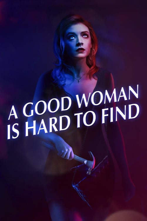 A Good Woman Is Hard to Find - Movie Poster A Good Woman Is Hard to Find - Movie Poster