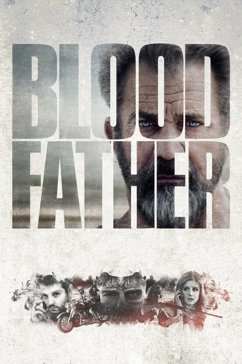 Blood Father - Movie Poster Blood Father - Movie Poster