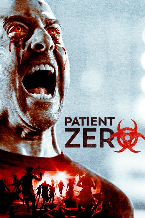 Patient Zero - Movie Poster Patient Zero - Movie Poster
