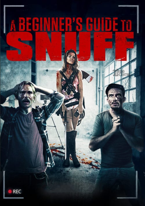 A Beginner's Guide to Snuff - Movie Poster A Beginner's Guide to Snuff - Movie Poster