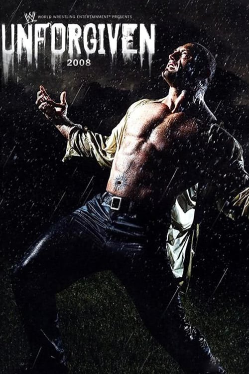 WWE Unforgiven 2008 - Movie Poster WWE Unforgiven 2008 - Movie Poster