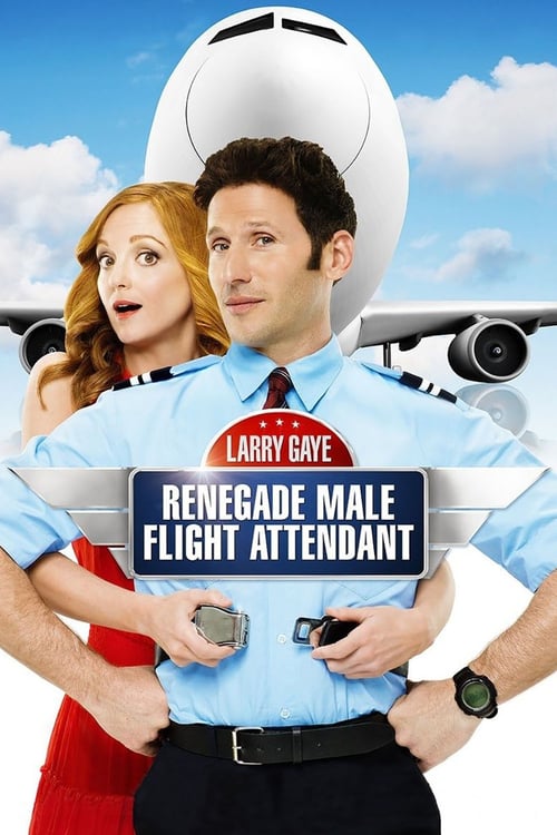 Larry Gaye: Renegade Male Flight Attendant - Movie Poster Larry Gaye: Renegade Male Flight Attendant - Movie Poster