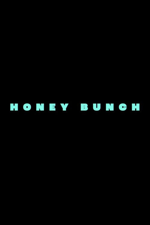 Honey Bunch - Movie Poster Honey Bunch - Movie Poster
