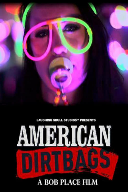American Dirtbags - Movie Poster American Dirtbags - Movie Poster