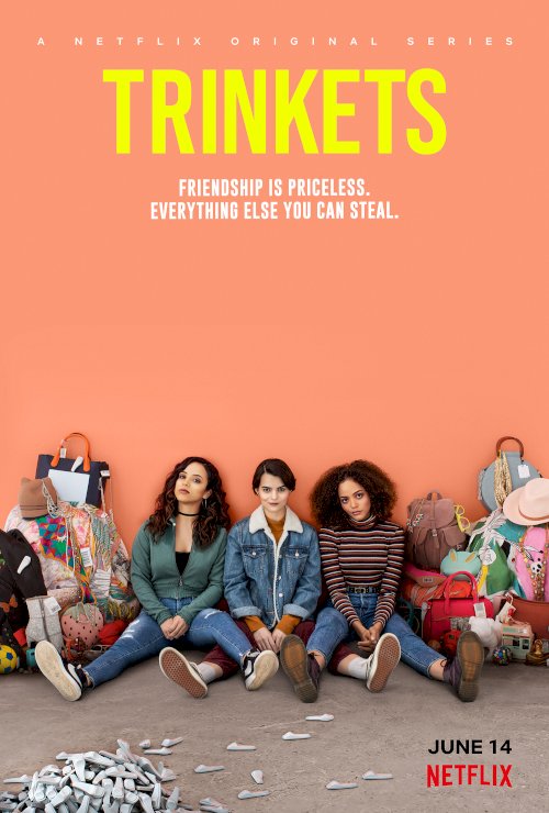 Trinkets - Movie Poster