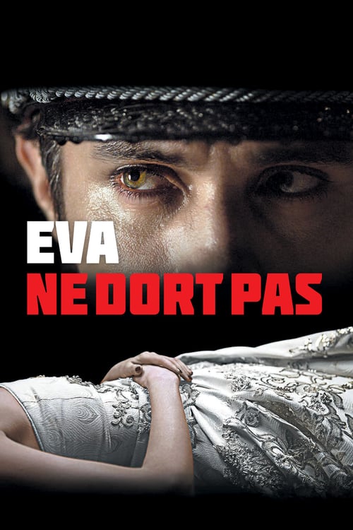 Eva Doesn't Sleep - Movie Poster Eva Doesn't Sleep - Movie Poster