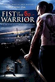 Fist of the Warrior - Movie Poster Fist of the Warrior - Movie Poster