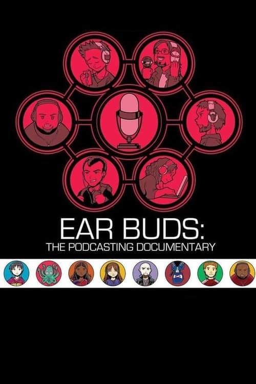 Ear Buds: The Podcasting Documentary - Movie Poster Ear Buds: The Podcasting Documentary - Movie Poster