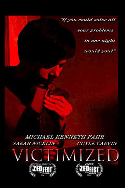 Victimized - Movie Poster Victimized - Movie Poster