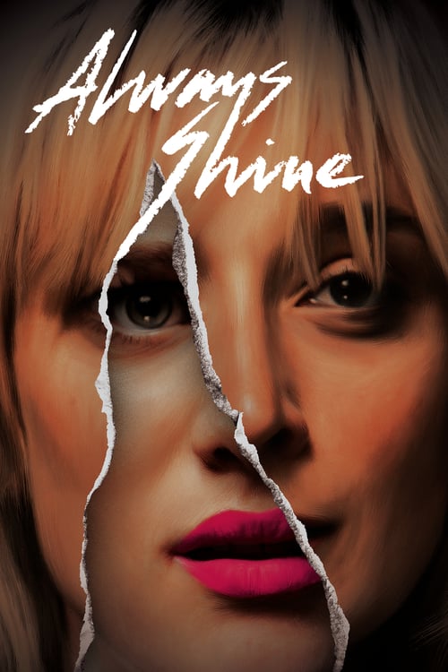 Always Shine - Movie Poster Always Shine - Movie Poster