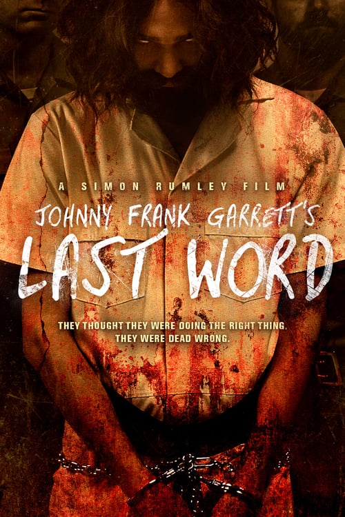 Johnny Frank Garrett's Last Word - Movie Poster Johnny Frank Garrett's Last Word - Movie Poster